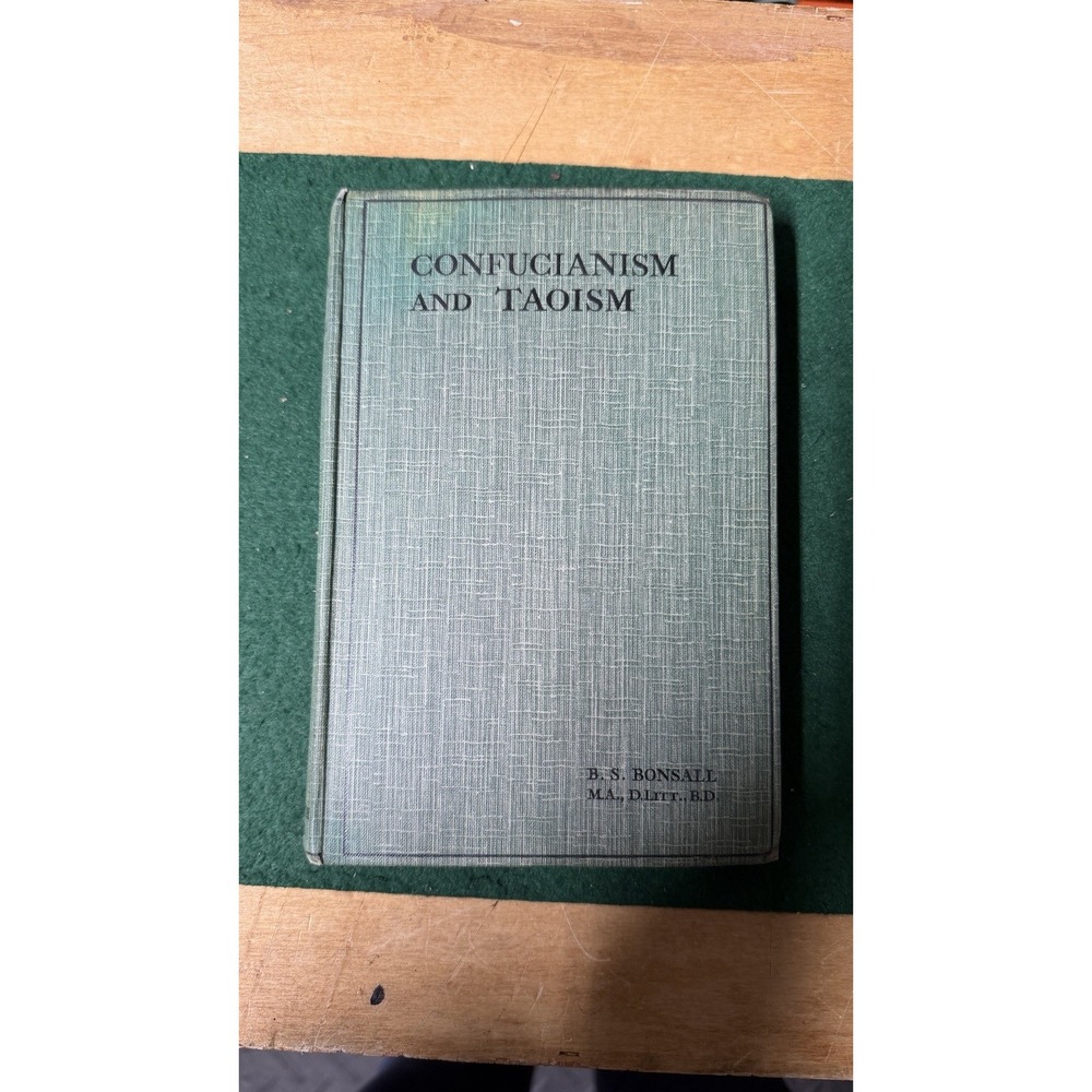 Confucianism and Taoism (B.‎ S. Bonsall - 1934) (ID:15317)